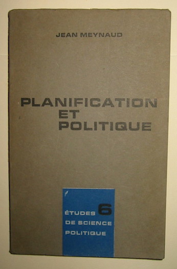 Jean Meynaud Planification et politique 1963 Lausanne s.t.